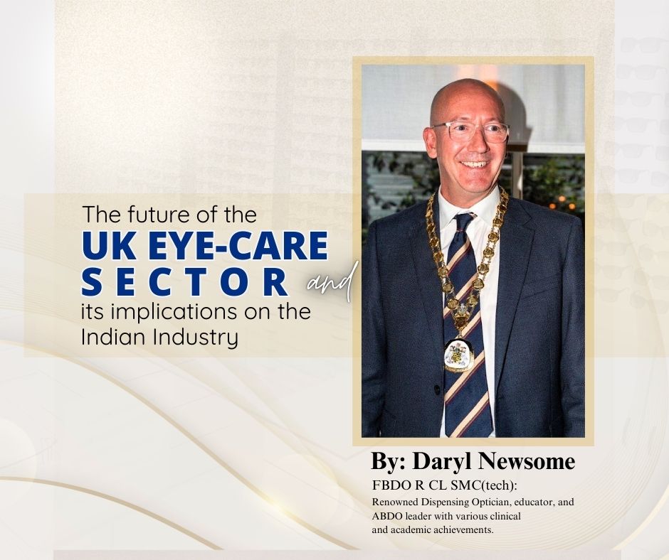 The future of the UK eye-care sector and its implications on the  Indian Industry