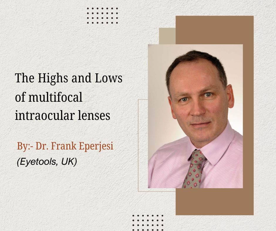 The Highs and Lows of multifocal intraocular lenses