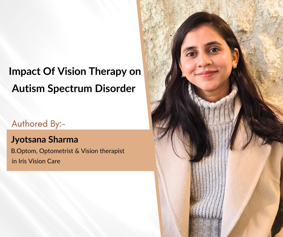 Impact Of Vision Therapy on Autism Spectrum Disorder