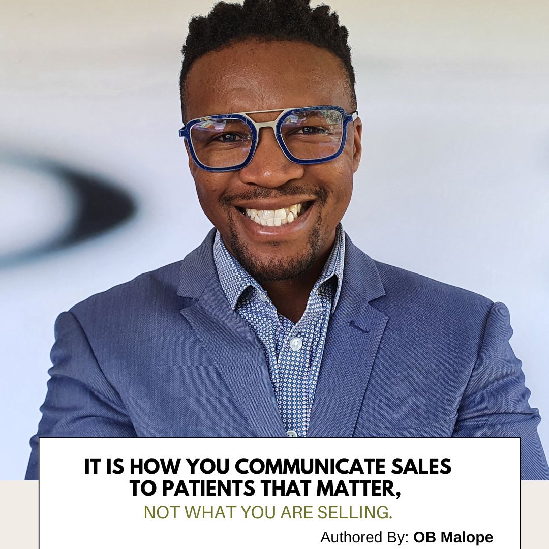 It is how you communicate sales to patients that matter,  not what you are selling.